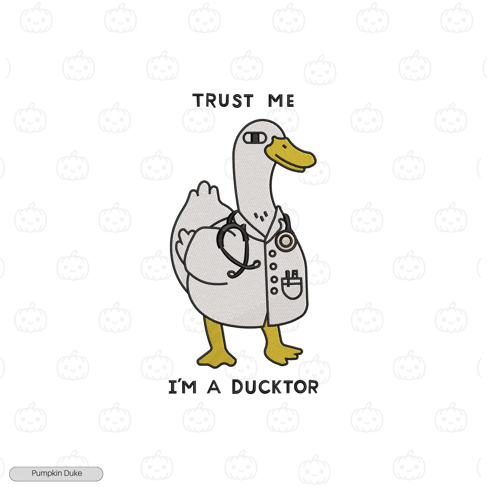 Trust Me Ducktor Embroidery Hoodie