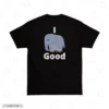 I Feel Good Embroidery T-Shirt