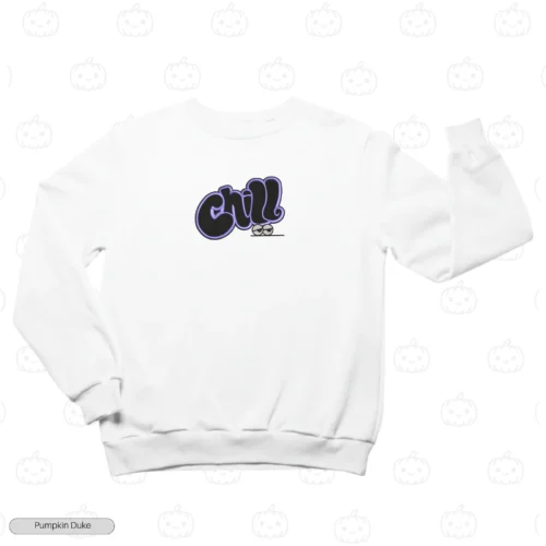 Just Chill Bro Embroidery Sweatshirt